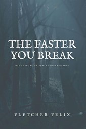 Felix, F: Faster You Break