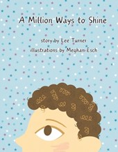 A Million Ways to Shine