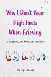 Why I Don't Wear High Heels When Grieving