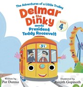 Delmar the Dinky Meets President Teddy Roosevelt
