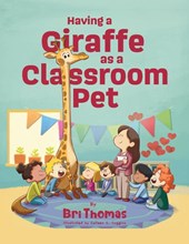 Having a Giraffe as a Classroom Pet