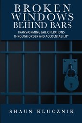 Broken Windows Behind Bars