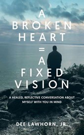 A Broken Heart = A Fixed Vision