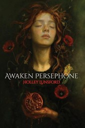 Awaken Persephone