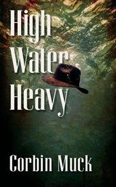 Muck, C: High Water Heavy