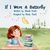 If I Were A Butterfly