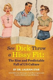 See Dicks Hissyfit