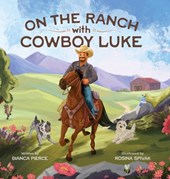 On the Ranch with Cowboy Luke