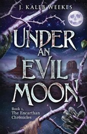 Under an Evil Moon