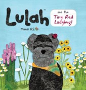Lulah and the Tiny Red Ladybug
