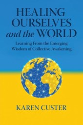 Healing Ourselves and the World