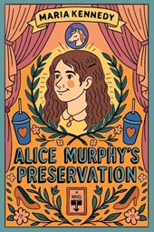 Alice Murphy's Preservation