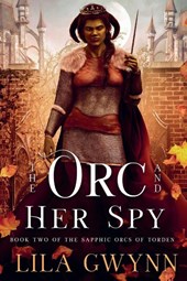 The Orc and Her Spy
