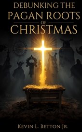 Debunking the Pagan Roots of Christmas