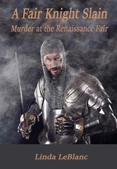 A Fair Knight Slain: Murder at the Renaissance Fair