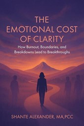 The Emotional Cost of Clarity