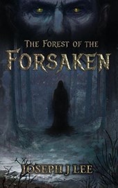 The Forest of the Forsaken