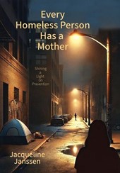 Every Homeless Person Has a Mother