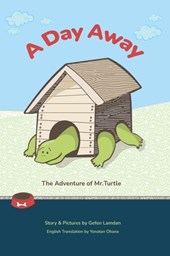 A Day Away: The Adventure of Mr. Turtle