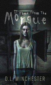 It Came from the Morgue