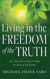 Living in the Freedom of the Truth