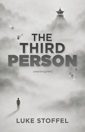 The Third Person: Rewriting Him