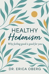 HEALTHY HEDONISM