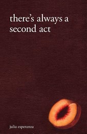 There's Always A Second Act