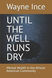 UNTIL THE WELL RUNS DRY