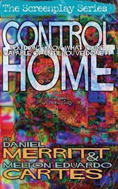 Control Home, the Screenplay