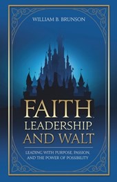 Faith, Leadership, and Walt