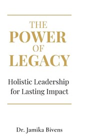 The Power of Legacy