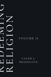 Redeeming Religion Volume II