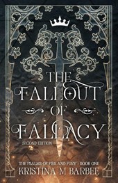 The Fallout of Fallacy [Second Edition