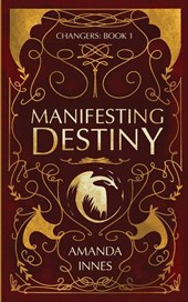 Manifesting Destiny
