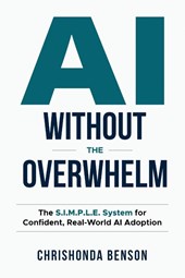 AI Without the Overwhelm
