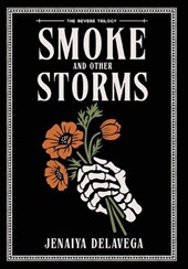 Delavega, J: Smoke and Other Storms