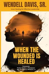 When The Wounded is Healed