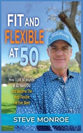 Fit and Flexible at 50