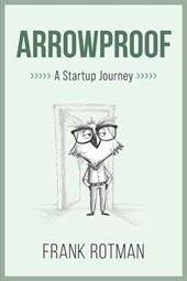 ArrowProof: A Startup Journey