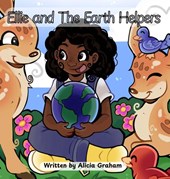 Graham, A: Ellie and The Earth Helpers