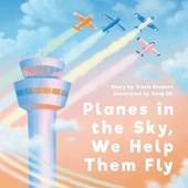 Planes in the Sky, We Help Them Fly