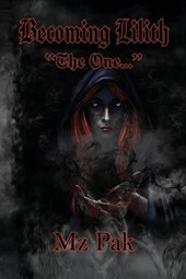 Becoming Lilith "The One..."
