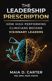 The Leadership Prescription