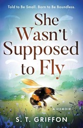 She Wasn't Supposed to Fly