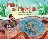 Soni, K: Millie the Mycelium