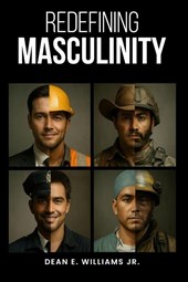 Redefining Masculinity