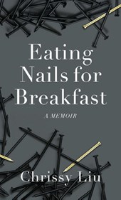 Eating Nails for Breakfast