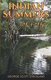 Indian Summers In Sopchoppy