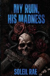 My Ruin, His Madness